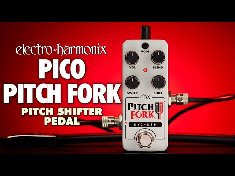 Electro-Harmonix
Pico Pitch Fork Pitch Shifter Pedal
