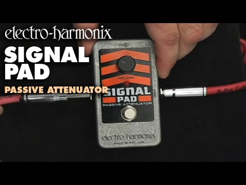 Electro-Harmonix
Signal Pad Passive Attenuator Pedal