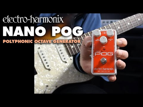 Electro-Harmonix
Nano Pog Polyphonic Octave Generator Pedal