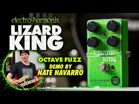 Electro-Harmonix
Lizard King Octave and Fuzz Bass Pedal