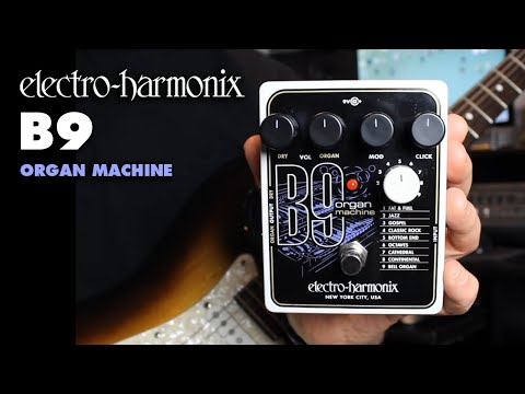 Electro-Harmonix
B9 Organ Machine