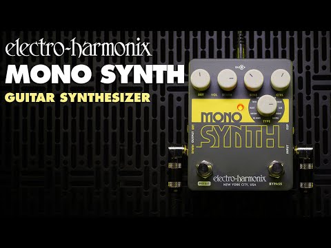 Electro-Harmonix
Mono Synth Guitar Synthesizer Pedal