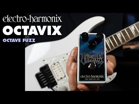Electro-Harmonix
Octavix Fuzz/Octave Pedal