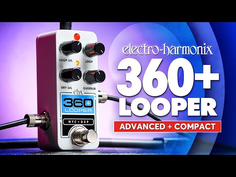 Electro-Harmonix PICO 360+ Looper pedal