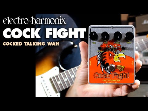 Electro-Harmonix
Cock Fight Cocked Talking Wah