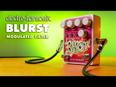 Electro-Harmonix
Blurst Modulated Filter Pedal