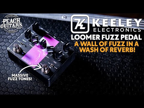 Keeley LOOMER Fuzz & Reverb Pedal