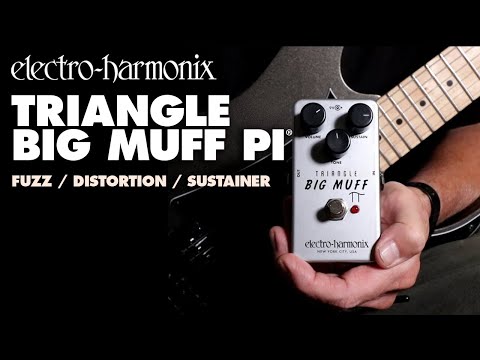 Electro-Harmonix
Triangle Big Muff Pi Distortion/Sustainer Pedal