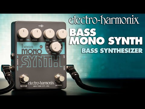 Electro-Harmonix
Bass Monophonic Synthesizer Pedal