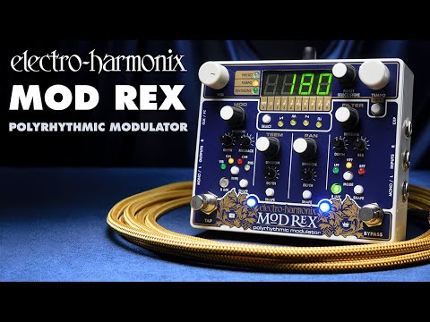 Electro-Harmonix
Mod Rex Polyrhythmic Modulator Pedal