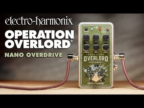 Electro-Harmonix
Nano Operation Overlord Overdrive Pedal