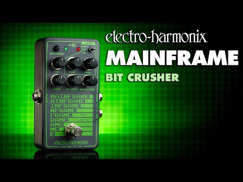 Electro-Harmonix
Mainframe Bit Crusher Pedal