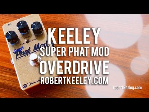 Keeley SUPER-PHAT-MOD Full Range Overdrive