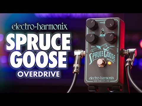Electro-Harmonix
Spruce Goose Overdrive Pedal