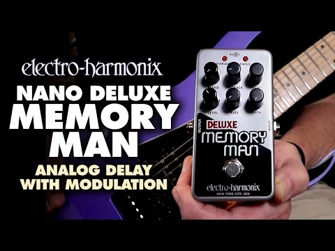 Electro-Harmonix
Nano Deluxe Memory Man Analog Delay